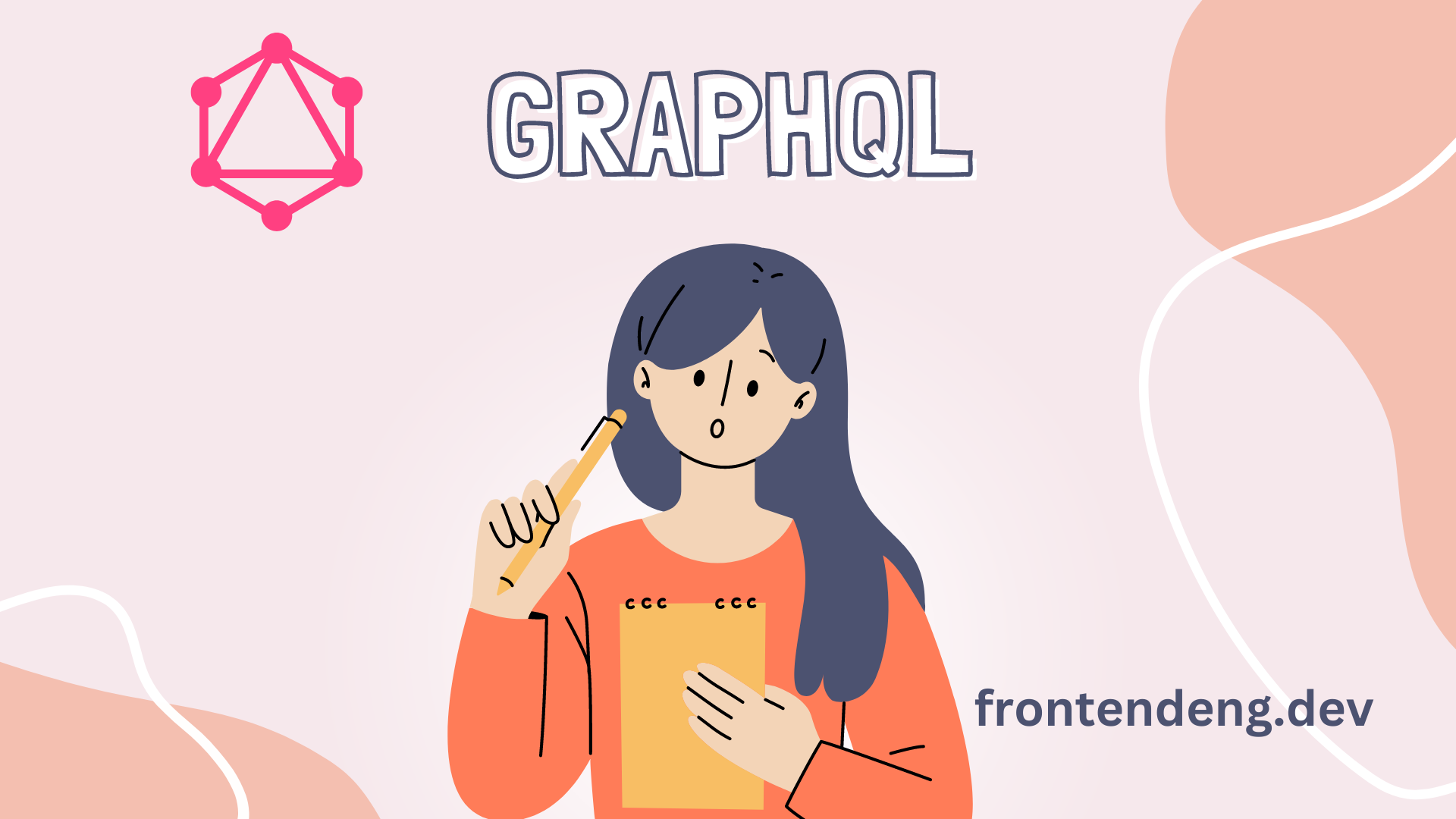 Frontend Engineer's guide to GraphQL