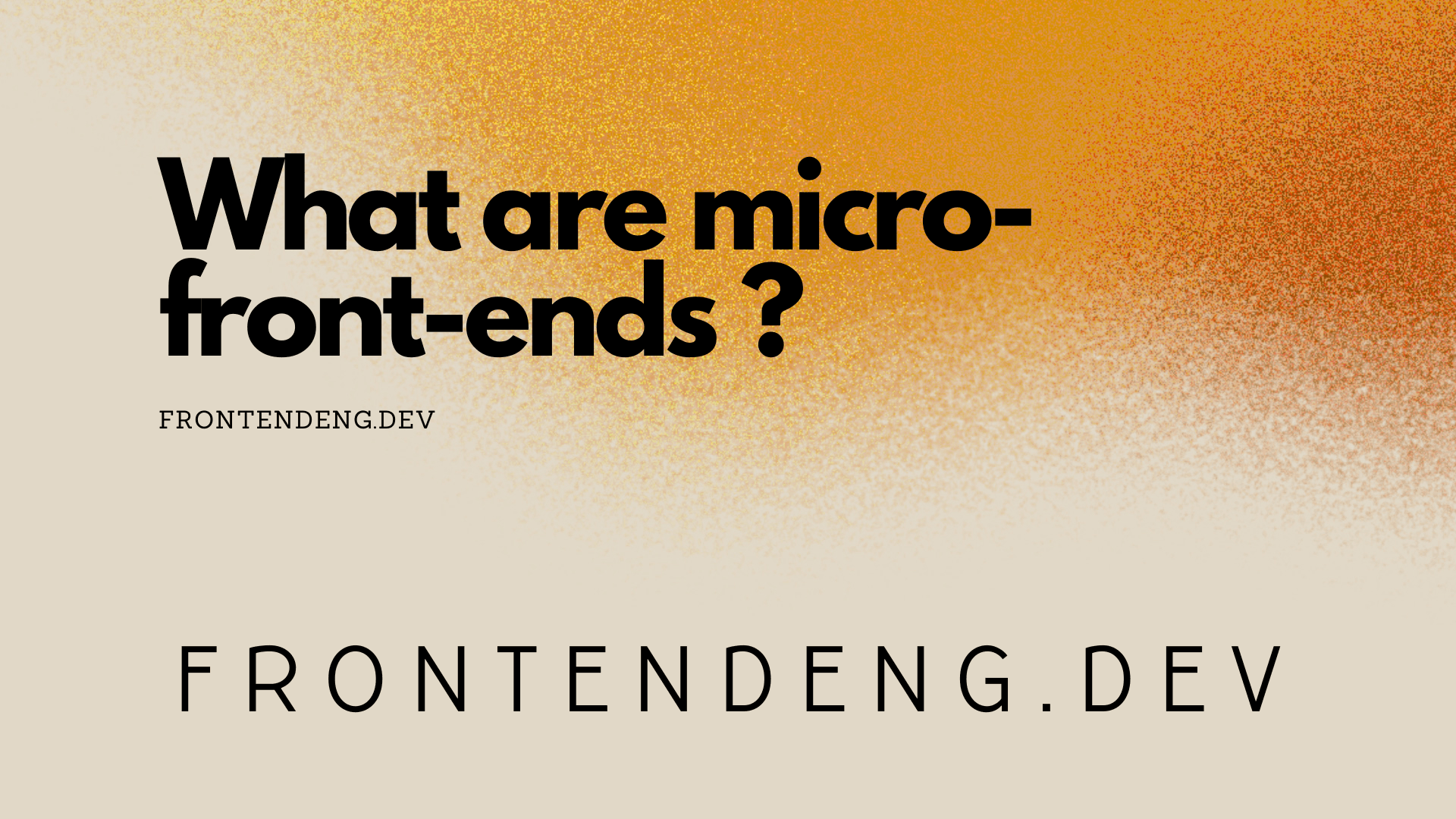 What are micro frontends?